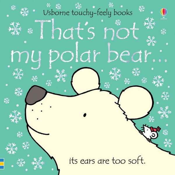 THATS NOT MY POLAR BEAR (TOUCHY FEELY)