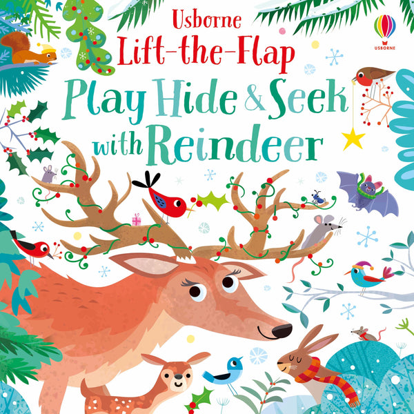 PLAY HIDE AND SEEK WITH REINDEER (USBORNE LIFT THE FLAP)(0-5years)