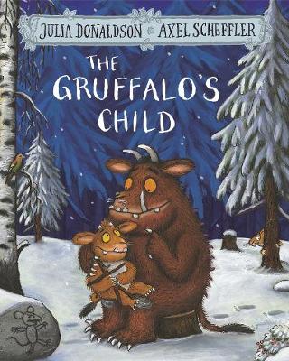 The Gruffalo's Child - The Gruffalo (Paperback)